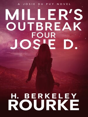 cover image of Miller's Outbreak / Four Josie D